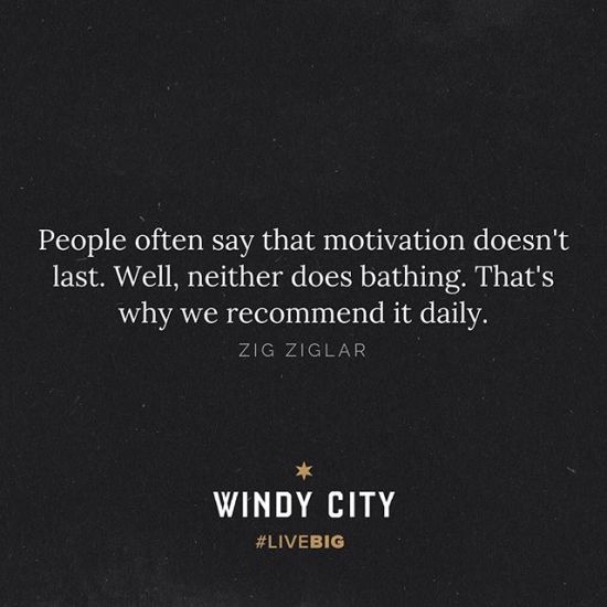 What motivates you?
•
#windycitylivin #liveBIG